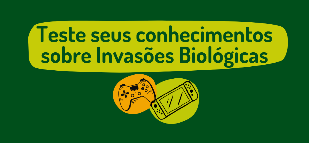Card direcionando para página "Teste seus conhecimentos sobre invasões biológicas""