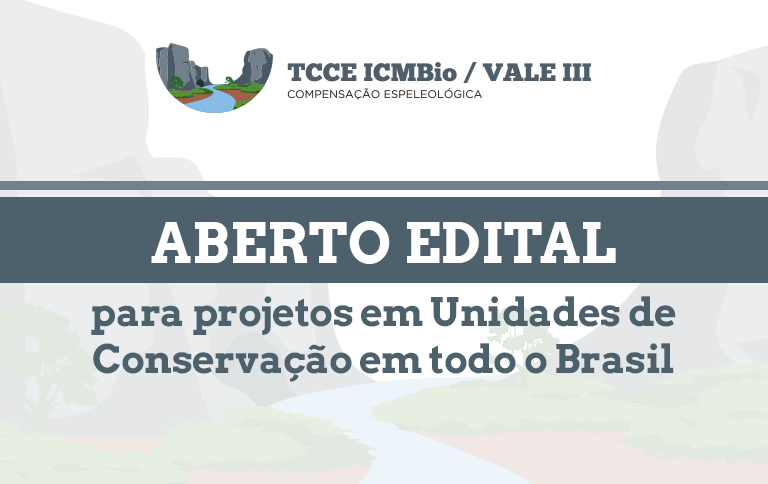 Edital de Conservação do Patrimônio Espeleológico em unidades de conservação