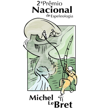 PRÊMIO NACIONAL DE ESPELEOLOGIA - MICHEL LE BRET