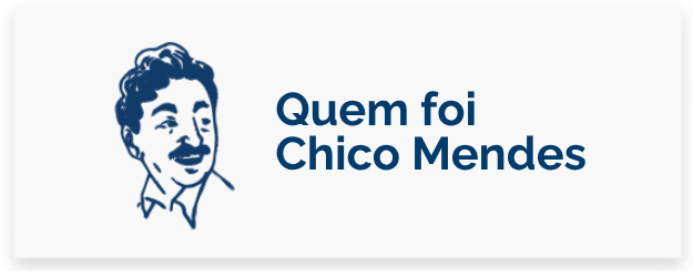 Quem foi Chico Mendes
