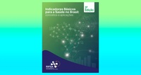 “Indicadores Básicos para a Saúde no Brasil”: livro, que é guia prático para estudos na área, chega à sua terceira edição