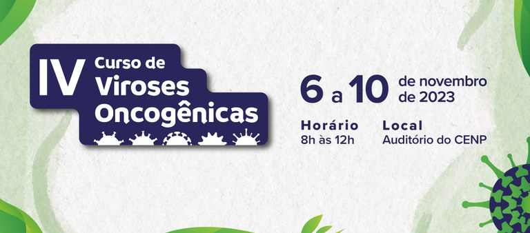 IEC-SITE-DESTAQUES-IV-CURSO-VIROSES-ONCOGENCIAS.JPG