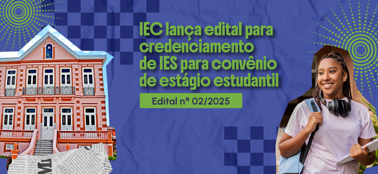 DESTAQUES-IEC-EDITAL-CREDENCIAMENTO.png