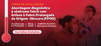 Inscrições abertas para o Curso de Atualização sobre Febre Prolongada de Origem Obscura (Fpoo)