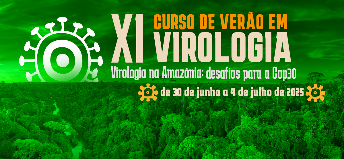 Tema do evento aborda os desafios da virologia diante da COP 30 na Amazônia