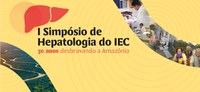Instituto Evandro Chagas realiza I Simpósio de Hepatologia em comemoração aos 30 anos dos estudos na área