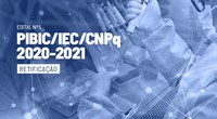 PIBIC/IEC publica Edital nº5/2020 com prorrogação do prazo para inscrições