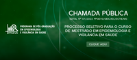 Processo Seletivo ao Mestrado Acadêmico em Epidemiologia e Vigilância em Saúde 2022