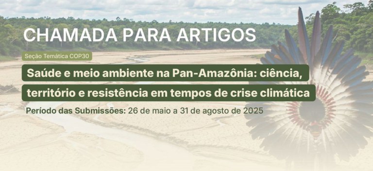 Imagem com rio seco ao fundo e cocar indígena à direita. Texto convoca artigos sobre saúde e clima.
