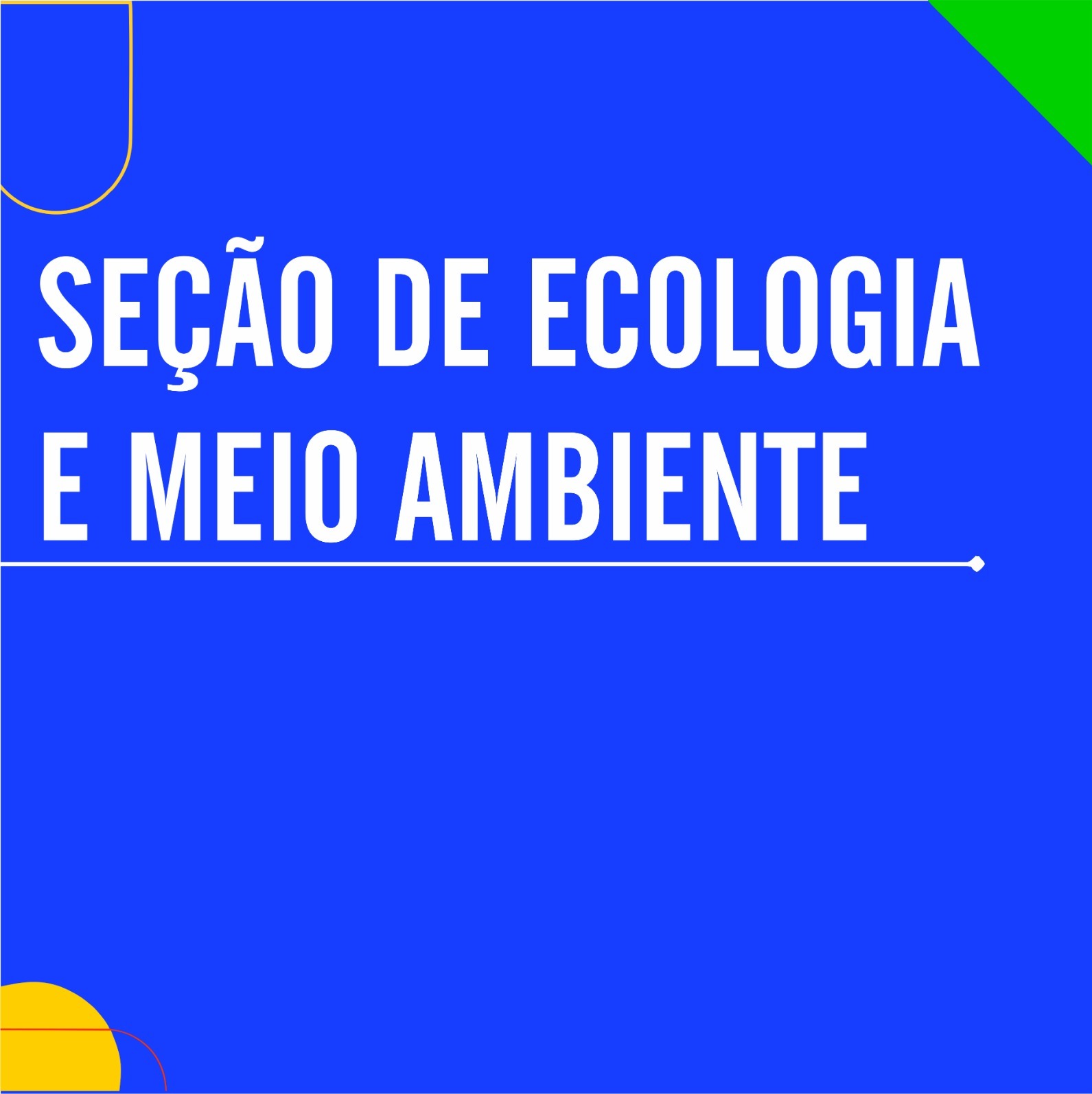 Seção de Ecologia e Meio Ambiente