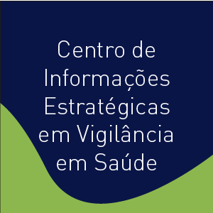 Centro de Informações Estratégicas em Vigilância em Saúde