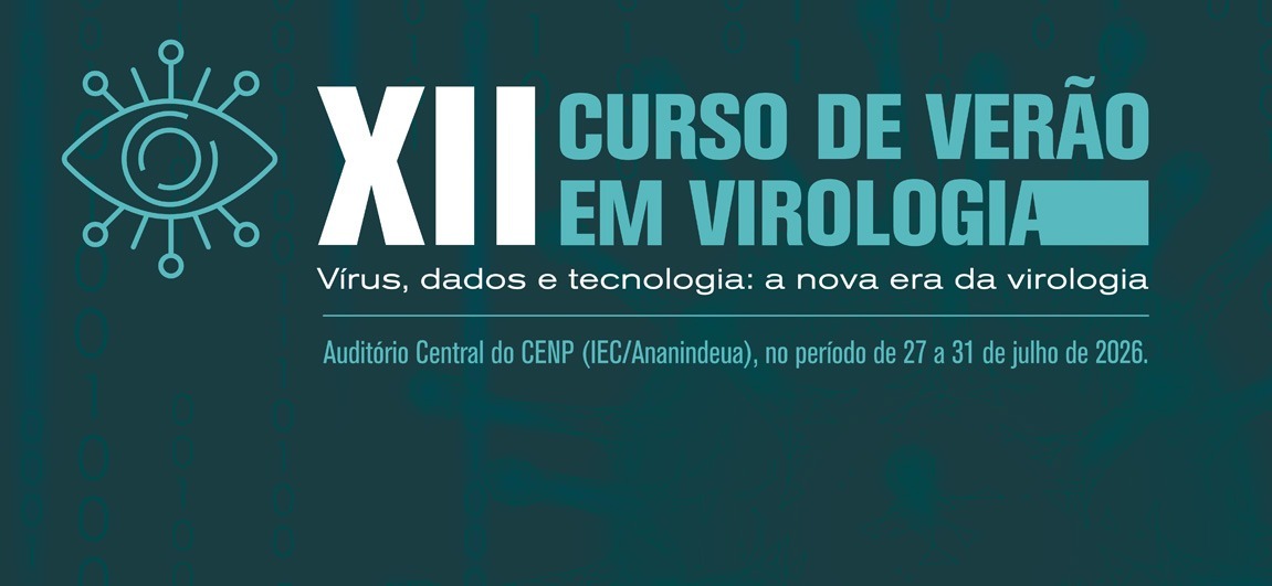 Instituto Evandro Chagas abre inscrições para o XII Curso de Verão em Virologia