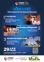 CNEN promove evento sobre resposta ao acidente com césio-137 e traz reflexões sobre legado e desafios
