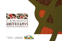 Inscrições das três edições do Caminhos Amefricanos são prorrogadas