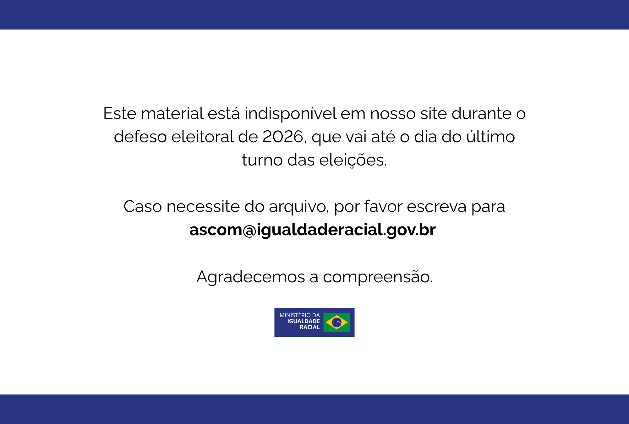 Publicações passam a ser exclusivamente de utilidade pública, serviços essenciais, educativas ou culturais