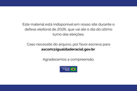 Canais do Ministério da Igualdade Racial passam por adequações durante período do defeso eleitoral