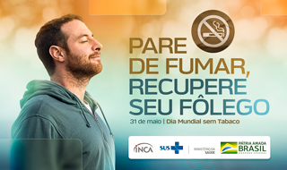 Homem ruivo, de casaco de moletom azul, respirando profundamente, sob fundo degradê de marrom para azul. À direita, os dizeres: "Pare de fumar, recupere seu fôlego. 31 de maio, Dia Mundial sem Tabaco".