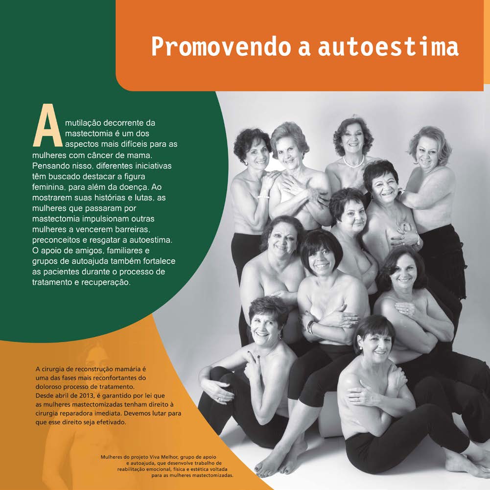 O apoio de amigos, familiares e grupos de autoajuda também fortalece as pacientes durante o processo de tratamento e recuperação.