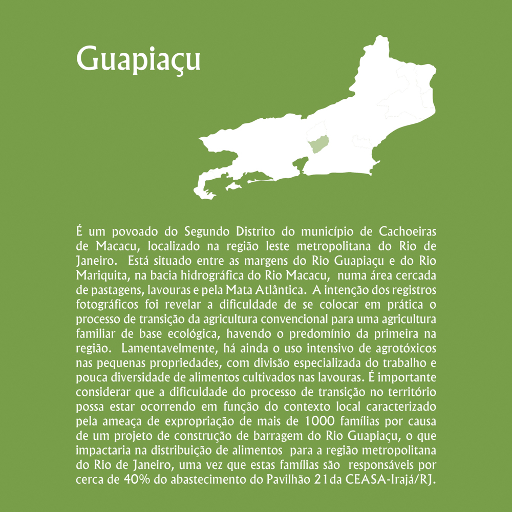É um povoado do Segundo Distrito do município de Cachoeiras de Macacu, na região leste metropolitana do Rio de Janeiro.