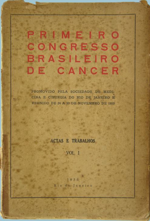 Publicação do 1º Congresso Brasileiro de Cancerologia em 1936.