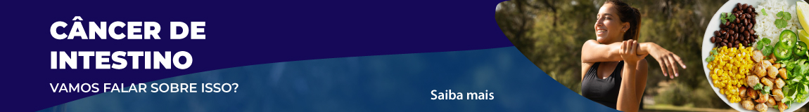 Câncer de Intestino: Vamos falar sobre isso?