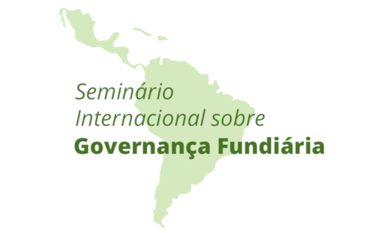 Seminário Internacional de Governança da Terra