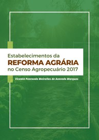 Estudo sobre os estabelecimentos em assentamentos no Censo Agropecuário de 2017