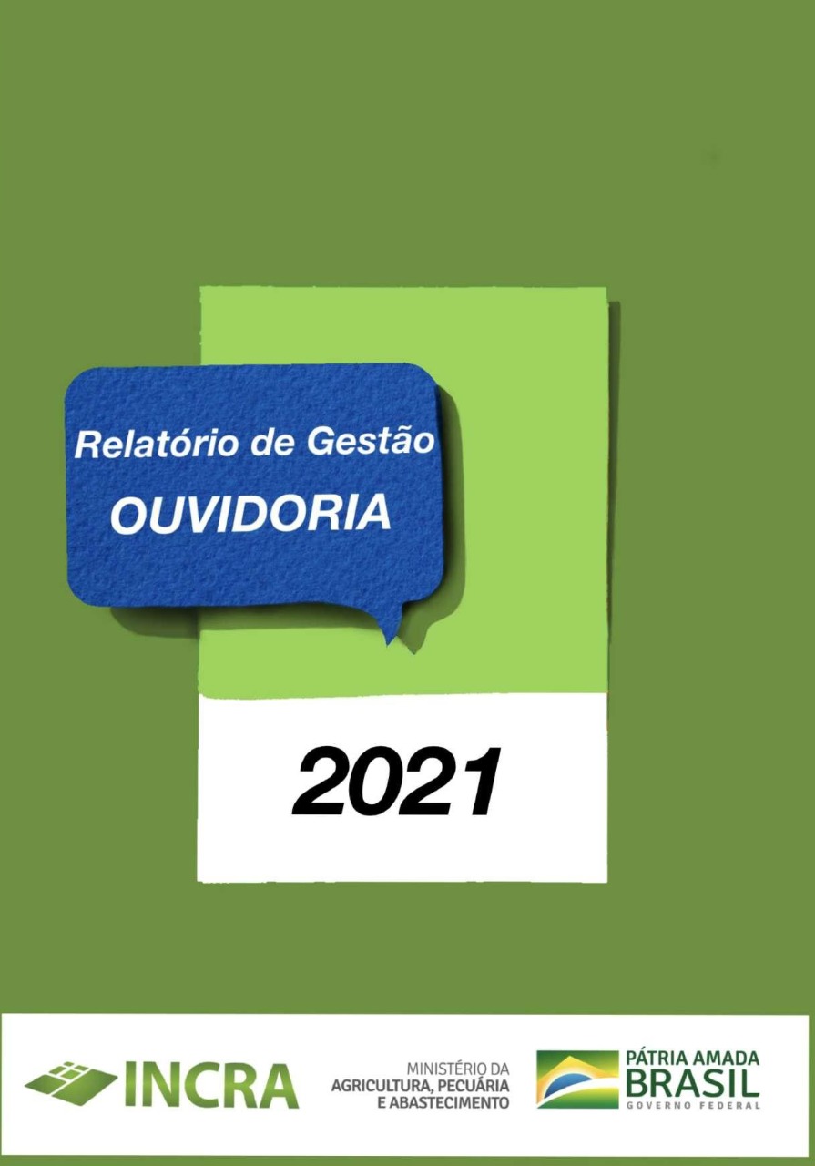 Relatório de Gestão 2021 - Ouvidoria Incra 