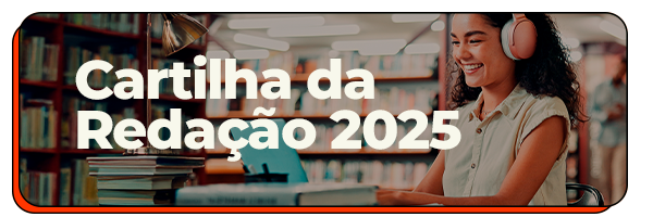 Acesse a Cartilha da Redação 2025