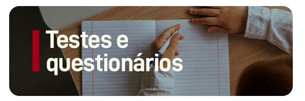 Testes e Questionários