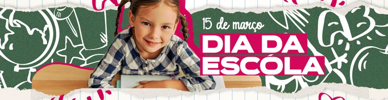 Cabeçalho-Dia-da-Escola---14-03.jpg