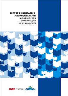 Textos Dissertativo-Argumentativos : Subsídios para qualificação de avaliadores