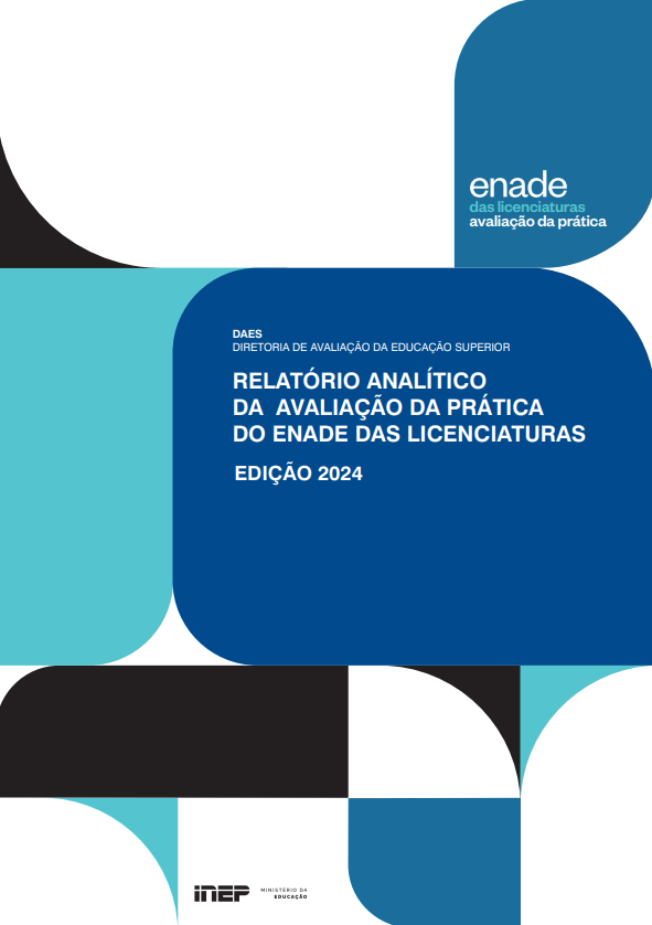 RELATÓRIO ANALÍTICO DA AVALIAÇÃO DA PRÁTICA DO ENADE DAS LICENCIATURAS EDIÇÃO 2024