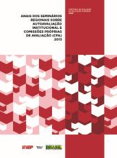 anais_dos_seminarios_regionais_sobre_autoavaliacao_institucional_e_comissoes_proprias_da_avaliacao_cpa_2013
