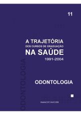 a_trajetoria_dos_cursos_de_graduacao_na_saude_1991_2004_odontologia