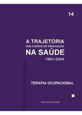 a_trajetoria_dos_cursos_de_graduacao_na_saude_1991_2004_terapia_ocupacional