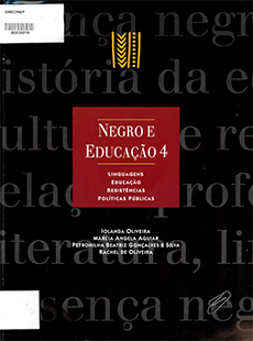 Negro e Educação: linguagens, resistências e políticas públicas