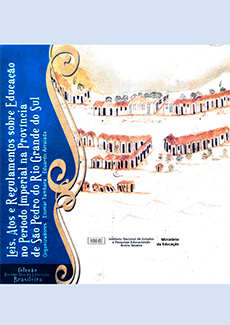 Leis, Atos e Regulamentos sobre Educação no Período Imperial na Província de São Pedro do Rio Grande do Sul