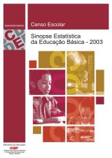 sinopse_estatistica_da_educacao_basica_censo_escolar_2003