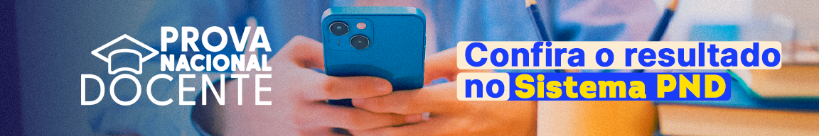 Prova Nacional Docente - Confira o resultado no Sistema PND
