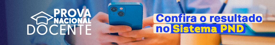 Prova Nacional Docente - Confira o resultado no Sistema PND