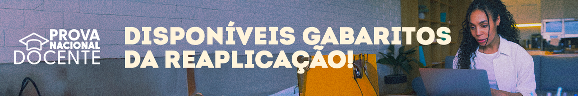 Prova Nacional Docente - Disponíveis gabaritos da reaplicação!