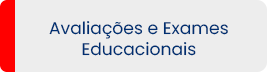 Acesse mais Avaliações e Exames Educacionais