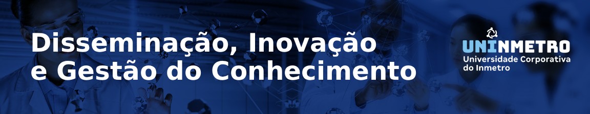 Disseminação, Inovação e Gestão do Conhecimento