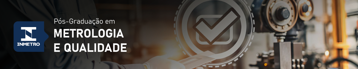 Pós-graduação em Metrologia e Qualidade (PPGMQ)