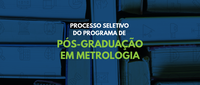 Doutorado em Metrologia: inscrições abertas até 30/05