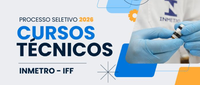 Inmetro abre inscrições para o Processo Seletivo 2026 de cursos técnicos em parceria com o Instituto Federal Fluminense