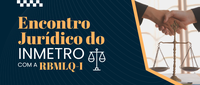 Inmetro promove Encontro Jurídico com órgãos delegados para debater eficiência e integração