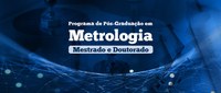 Mestrado e Doutorado em Metrologia: edital publicado