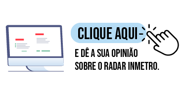Clique aqui e dê sua opinião sobre o Radar Inmetro
